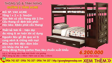 Địa điểm bán giường 3 tầng trẻ em giá rẻ tại Quận 7 - TPHCM - THÔNG SỐ VÀ QUI CÁCH GIƯỜNG ACME