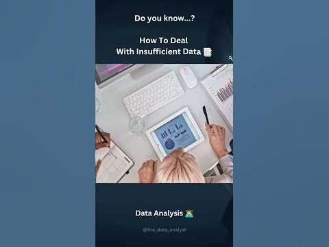 Data Analyst | How To Deal With Insufficient Data during Data Analysis ...