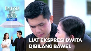 Lucu Liat Ekspresi Dwita Dibilang Bawel Sama Debu - RAHASIA DAN CINTA Part 2/6