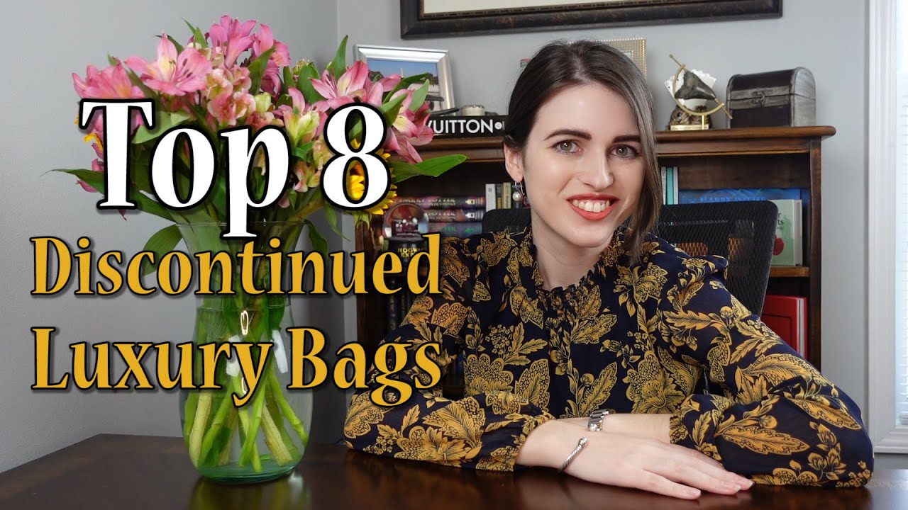 Top 8 Best Discontinued Bags From Louis Vuitton, Chanel, Dior, and