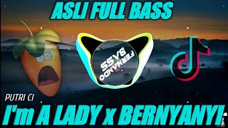 DJ I'M A LADY x BERNYANYI 🎶| ASLI FULLBASS🔊REMIX TERBARU 2021 BY FERNANDO BASS