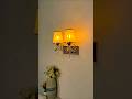 wall light Fittings new modal💡💡#sorts #youtubesorts #ytshorts