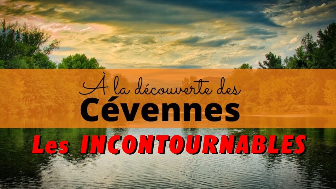 14 lieux immanquables à voir dans les Cévennes en roadtrip en fourgon aménagé ou en campingcar