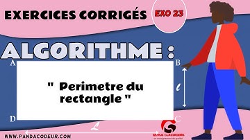Algorithme : Exercices corrigés #23 Algorithme Périmètre du rectangle