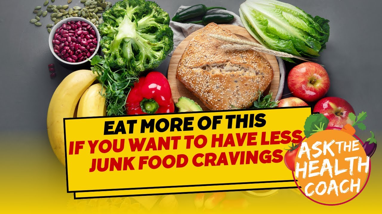 Eat This If You Want To Have Less Junk Food Cravings - YouTube