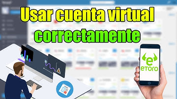 Tutorial eToro en español 2020: Usar correctamente cuenta virtual
