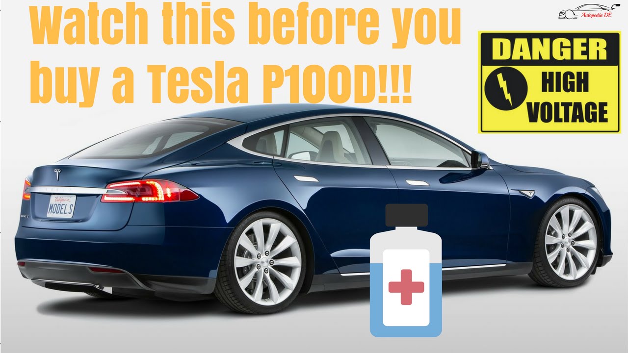 Watch this before you buy a Tesla Model S P100D - YouTube
