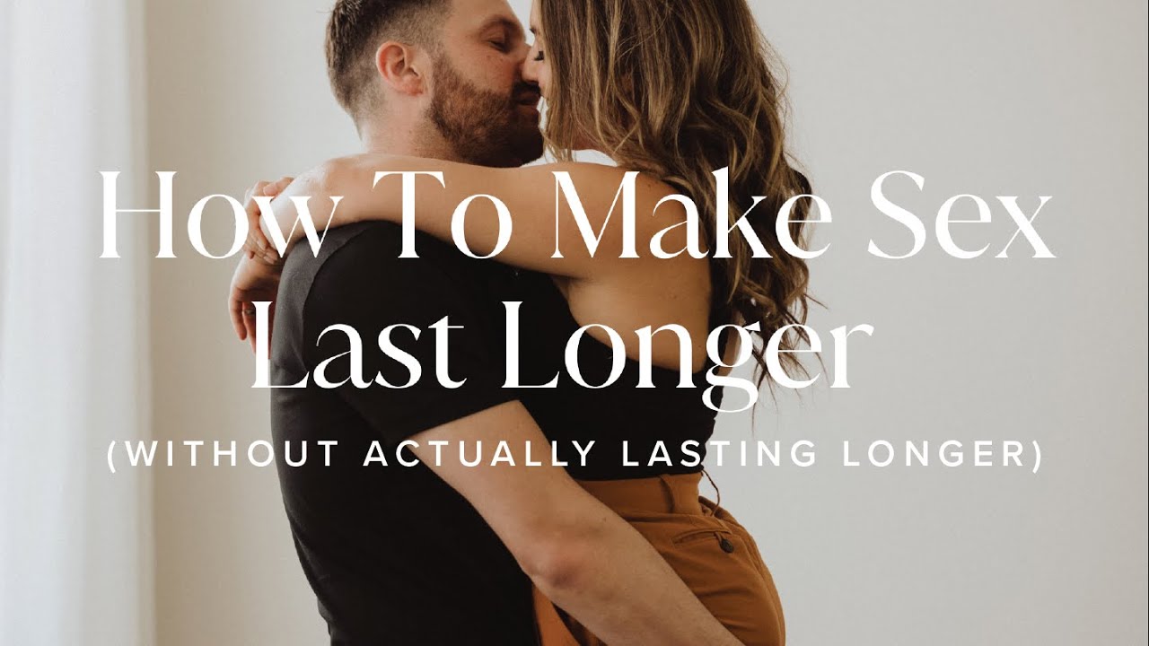 How To Make Sex Last Longer (Without Actually Lasting Longer) bild