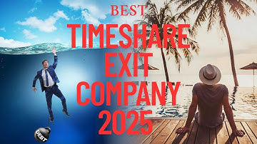 What is the Best Timeshare Exit Company? The Shocking Truth Every Owner Needs to Know.