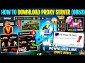 HOW TO DOWNLOAD PROXY SERVER IN FREE FIRE, HOW TO USE PROXY SERVER IN FREE FIRE,VIP PROXY SERVER 