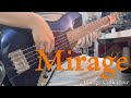 【ベース弾いてみた】Mirage / Mirage Collective【Juniorhigh-school kid】