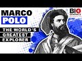 Marco Polo: The World's Greatest Explorer