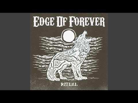 Edge Of Forever — Ritual, Pt. III Taunting Souls