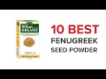 10 Best Fenugreek Powders in India with Price