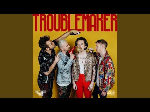Troublemaker - Picture This