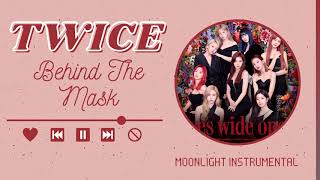 [Instrumental] TWICE - Behind The Mask