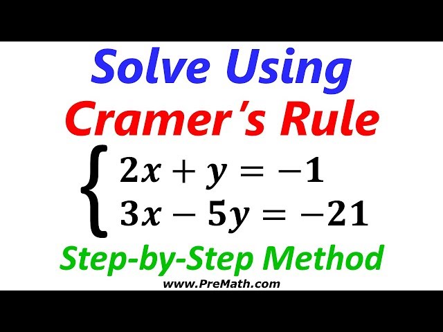 How to Solve a System of Equations Using Cramer's Rule: Step-by-Step Method class=