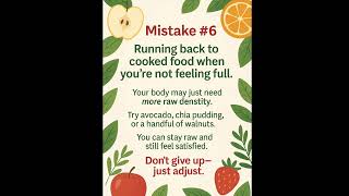 6 Mistakes Beginner Raw Vegans Make & What To Do Instead