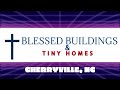 Blessed Buildings &amp; Tiny Homes of Cherryville, North Carolina - Playsets, Gazebos, Dog Houses