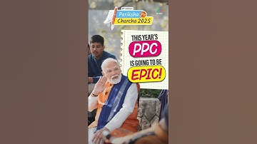 PPC 2025 is Here! PM Modi’s Ultimate Exam Mantras Revealed! 📚🔥 | #ParikshaPeCharcha