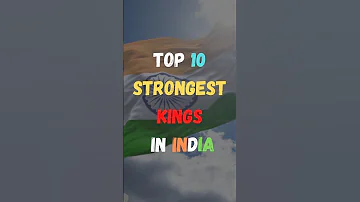 भारत के 10 सबसे ताकतवर राजा || Top 10 Strongest Kings In India || #shorts #india #king