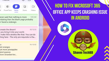 How to Fix Microsoft 365 Office App Keeps Crashing Issue in Android After New Updates
