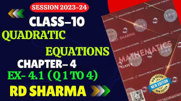 RD Sharma Class 10 Solutions Chapter 4 Quadratic Equations Exercise 4.1 | Quadratic equations |