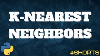 What is K-Nearest Neighbors? screenshot 1