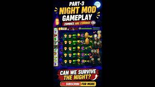 🌃 NIGHT MOD GAME PART-3 PVZ SHORT GAME 🎮 EPIC GAMEPLAY #pvz #viral #shortvideo #shorts #trending