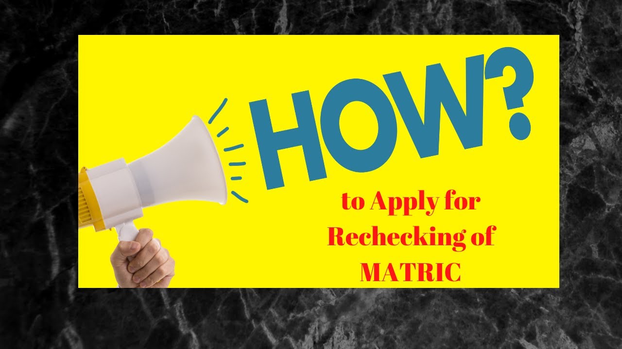 HOW TO APPLY ONLINE FOR RECHECKING OF MATRIC PAPERS? NOTIFICATION ...
