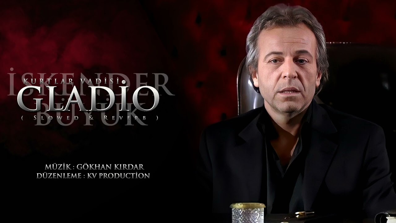 Kurtlar Vadisi Pusu - Gladio V2 ( İskender Büyük Theme ) - ( Slowed & Reverb ) HD