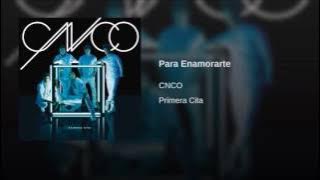 CNCO-Para Enamorarte Audio