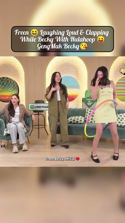 FREEN BECKY 🫣 With Hulahoop😝 #LINEMANถูกสุดทุกวันxFB#FreenBecky  #freensarocha #beckyarmstrong