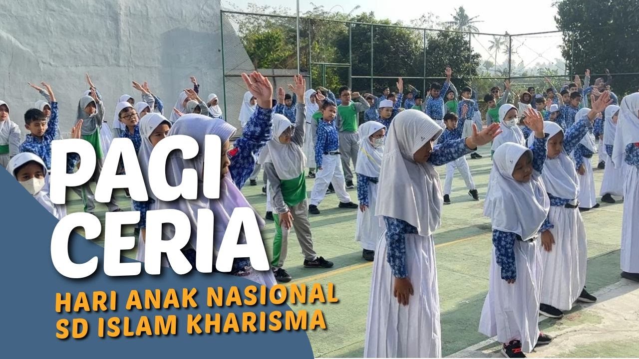 Pagi Ceria Hari Anak Nasional 2025 - SD Islam Kharisma