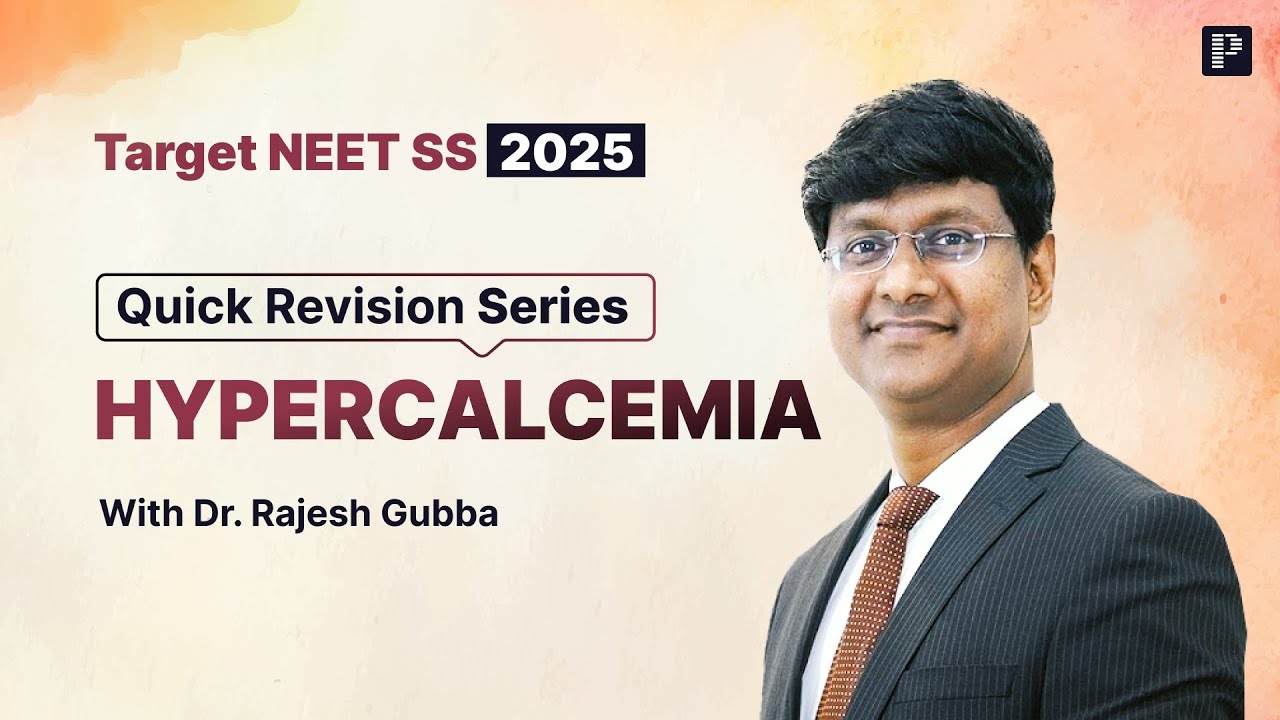 Hypercalcemia | Target NEET SS 2025 | Quick Revision Series By Dr ...