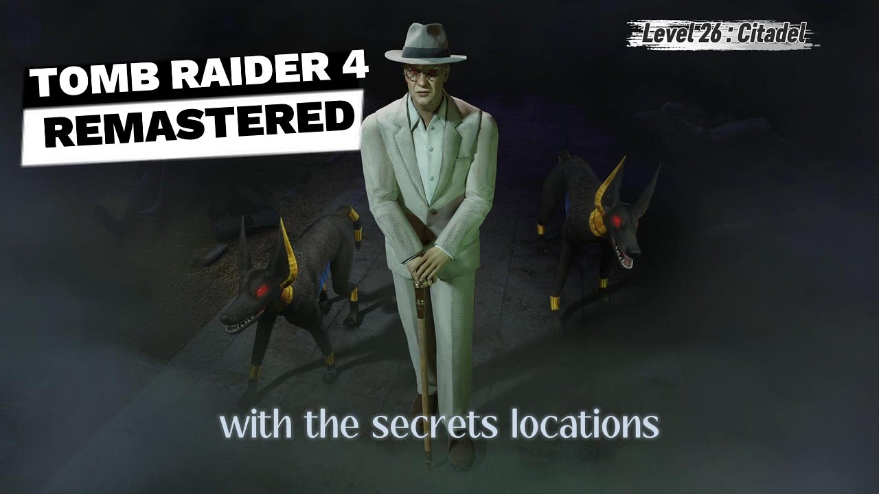 Tomb Raider 4 Remastered :Level 26 : Citadel - YouTube