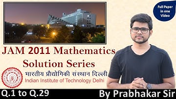 Mathematics JAM 2011 Solutions | BSc Mathematics | Full question paper solution in one video