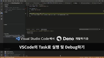 VSCode에서 🦕Deno 개발하기② :: VSCode의 Task로 실행 및 Debug하기