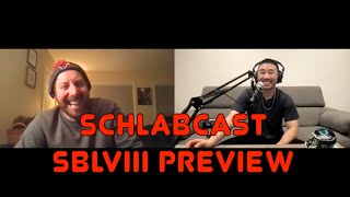 Schlabcast: Super Bowl LVIII Preview