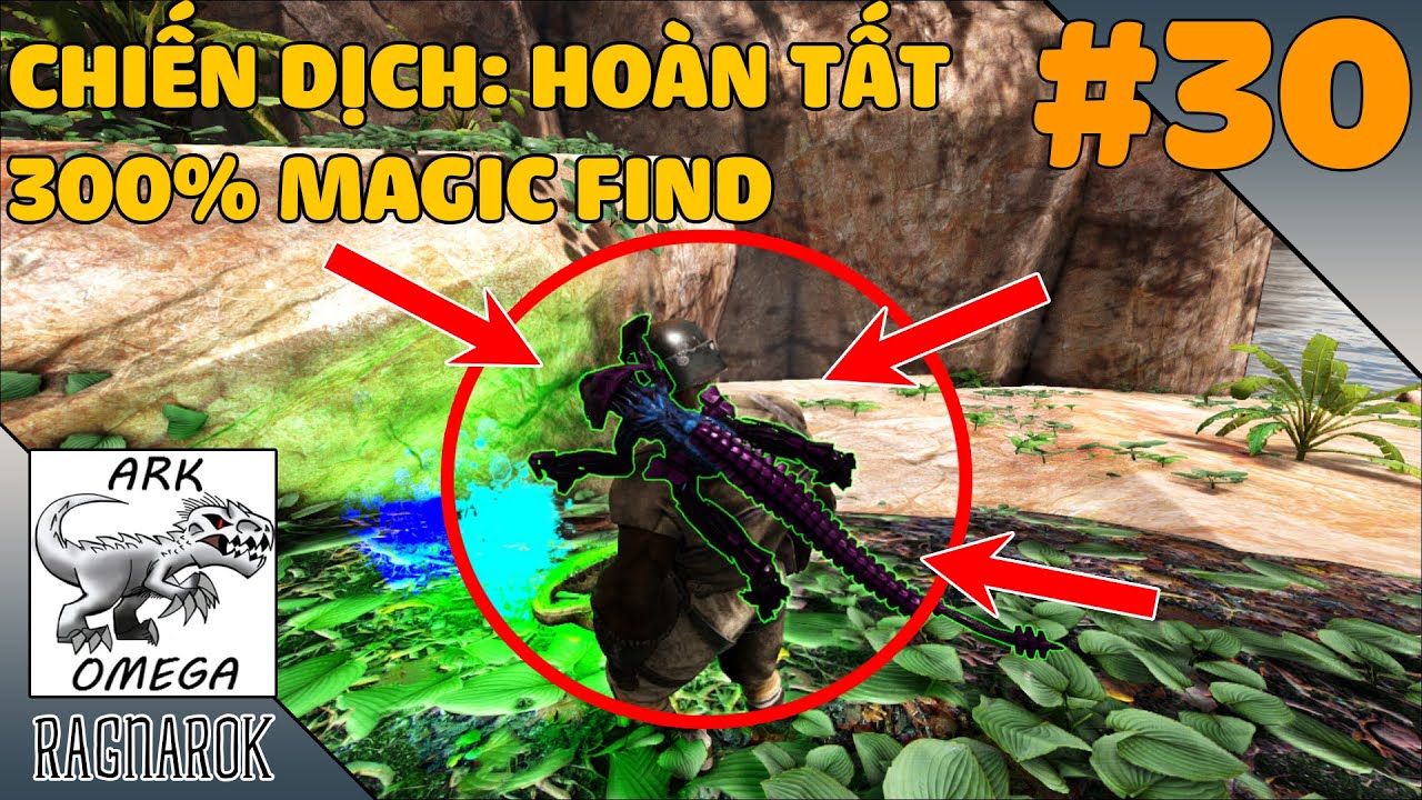 ARK OMEGA RAGNAROK #30: 300% MAGIC FIND SẼ NHƯ THẾ NÀO - YouTube