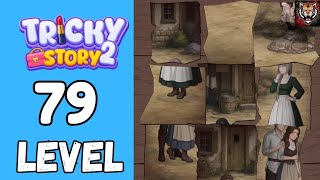 Tricky Story 3 Level 79 Walkthrough Solution