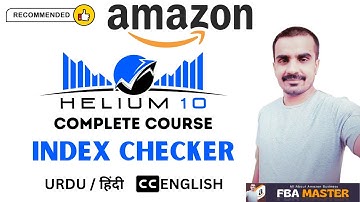 Helium 10 Index Checker Tutorial | Helium 10 Complete Course | FBA Master