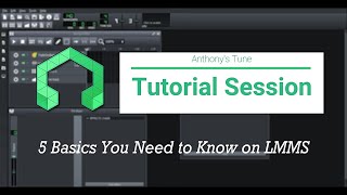 5 Basics You need to know on LMMS (LMMS Tutorial)