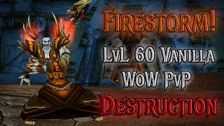 Firestorm! LvL 60 Destruction Warlock PvP Montage | Classic Era Hardcore PTR