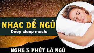 Nhạc nhẹ không lời dễ ngủ| Nhạc sóng não Delta giúp ngủ nhanh, sâu giấc và phục hồi cơ thể