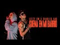 Lefty SM x Charles Ans - Suena En Mi Barrio