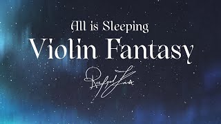 Download Lagu Violin Fantasy: All is Sleeping — Gentle Harp \u0026 Strings Nocturne | No AI Music MP3