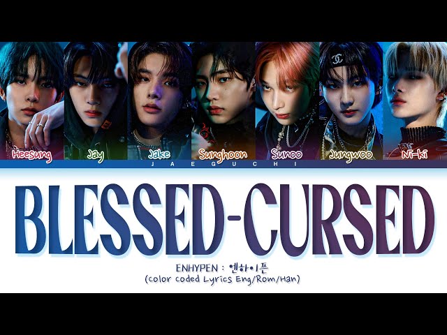 ENHYPEN Blessed-Cursed Lyrics (엔하이픈 Blessed-Cursed 가사) (Color Coded Lyrics) class=
