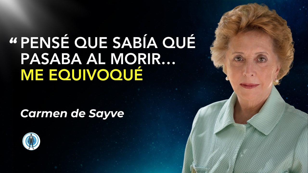 Vivió una Experiencia Cercana a la Muerte… y perdió el miedo para siempre | Carmen de Sayve