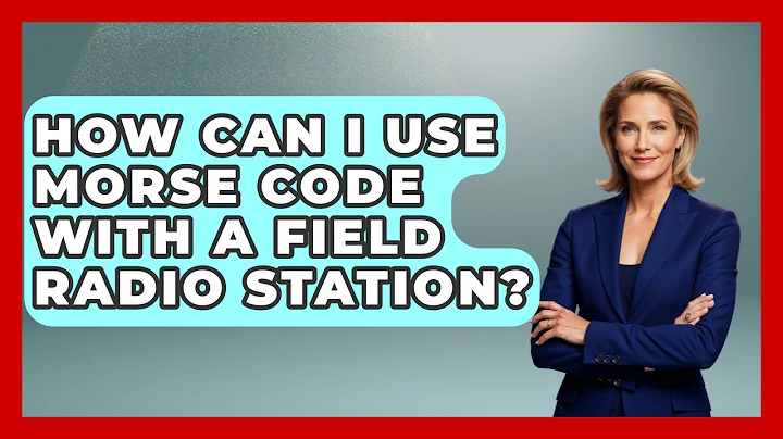 How Can I Use Morse Code With A Field Radio Station? - Survival Skills for Everyone